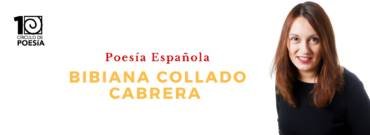 Poesía Española: Bibiana Collado Cabrera