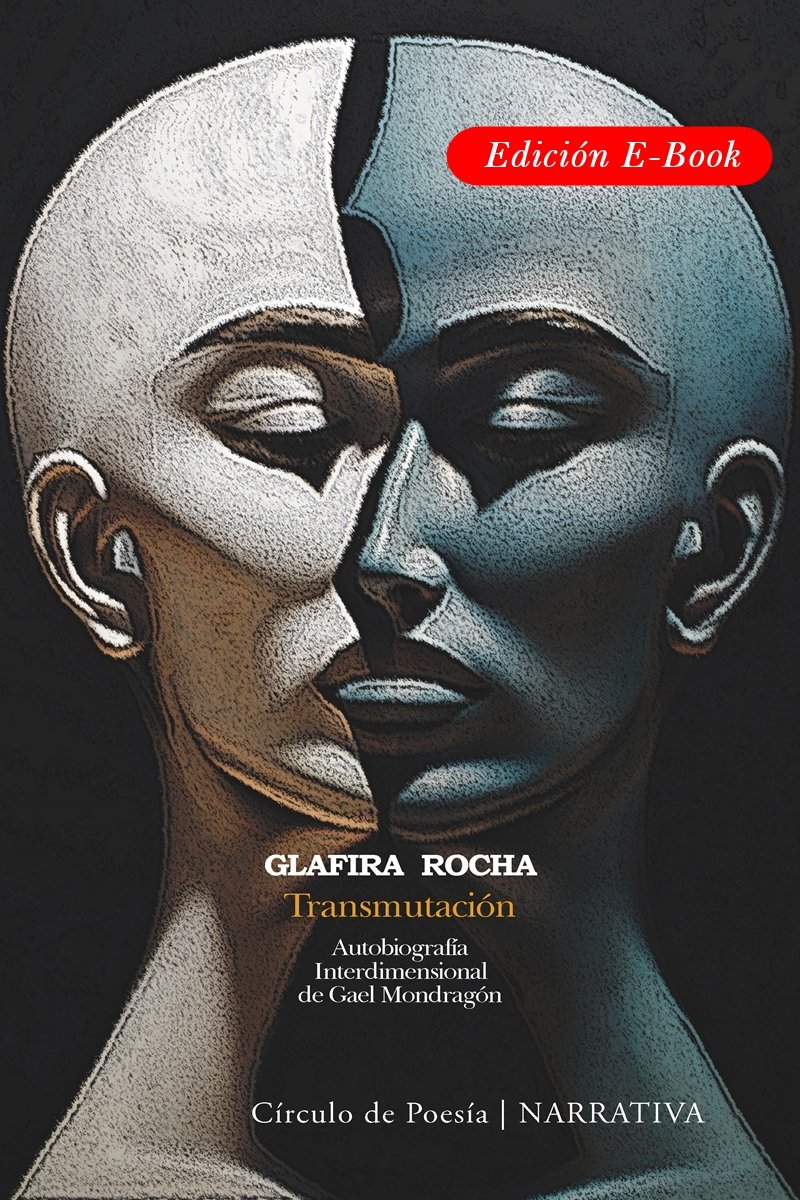 Transmutación. Autobiografía interdimensional de Gael Mondradón (Libro electrónico)