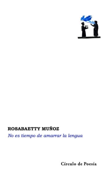 No es tiempo de amarrar la lengua